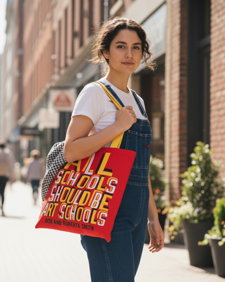 Bob and Roberta Smith - 'All Schools Should Be Art Schools' Tote