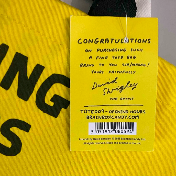 David Shrigley - Opening Hours Tote Bag