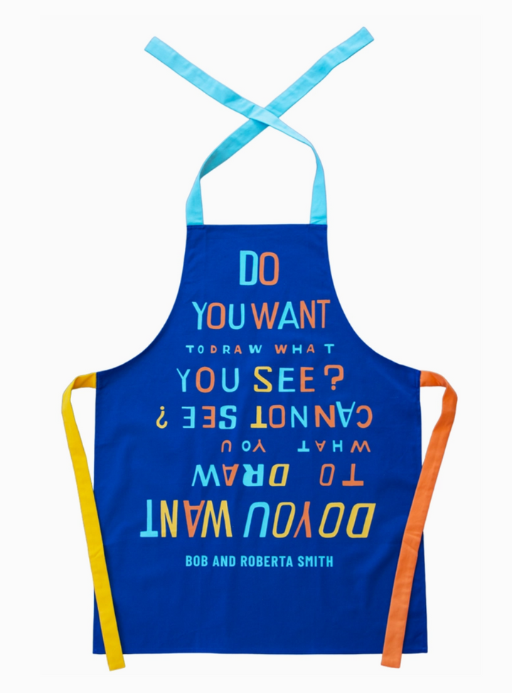 Bob and Roberta Smith - 'Do You Want To Draw' Apron