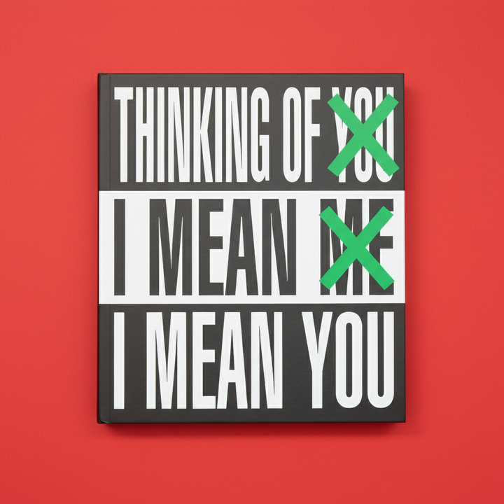 Barbara Kruger: Thinking of You. I Mean Me. I Mean You